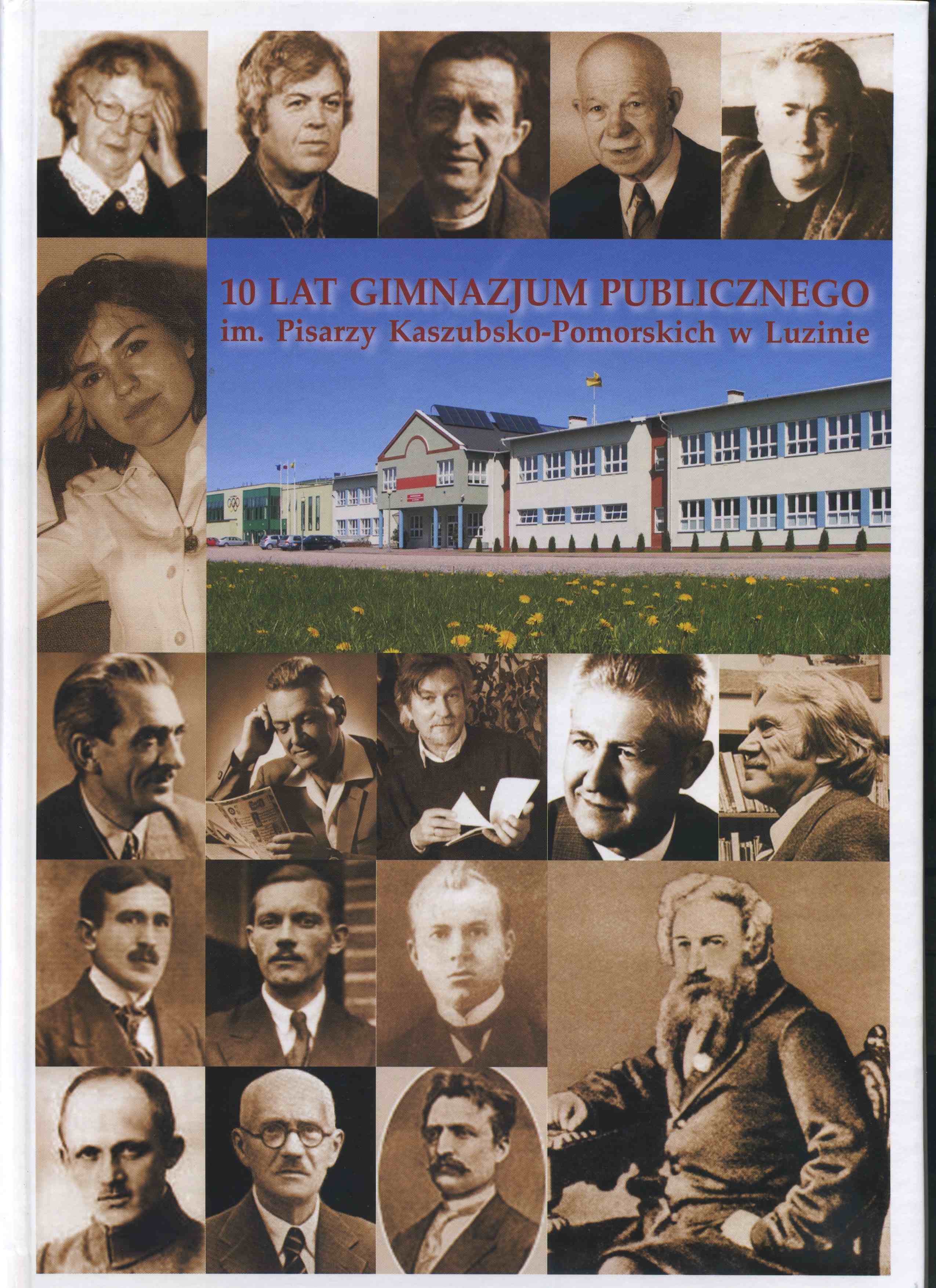 Dziesięć lat gimnazjum. Nowa księga o Luzinie